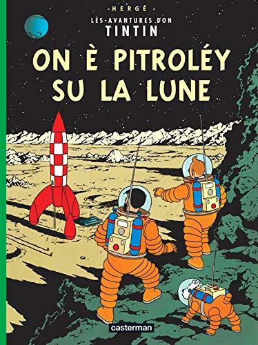 On è pitroléy su la Lune