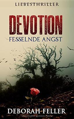 Devotion: Fesselnde Angst (Liebesthriller)