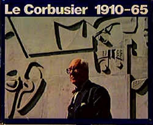 Le Corbusier 1910-1965 (Le Corbusier: Complete Works)