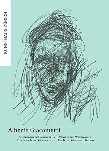 Alberto Giacometti: Zeichnungen und Aquarelle. Das Legat Bruno Giacometti