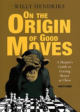 On the Origin of Good Moves: A Skeptic's Guide to Getting Better at Chess