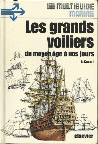 Les Grands voiliers du Moyen âge à nos jours