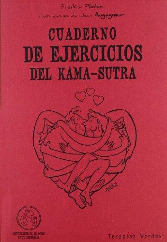 Cuaderno de ejercicios del Kama-Sutra (Terapias Cuadernos ejercicios)