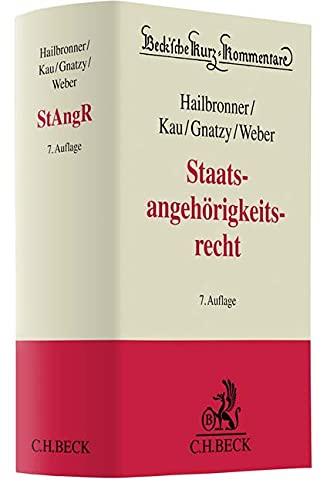 Staatsangehörigkeitsrecht (Beck'sche Kurz-Kommentare, Band 55)