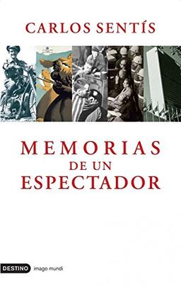 Memorias de un espectador (Imago Mundi, Band 1)