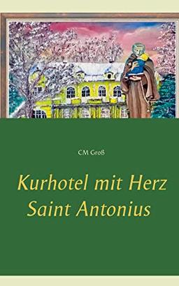 Kurhotel mit Herz Saint Antonius