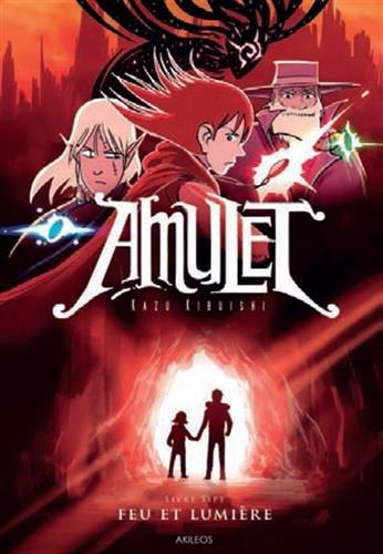 Amulet. Vol. 7. Feu et lumière