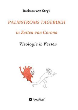 Palmströms Tagebuch in Zeiten von Corona: Virologie in Versen