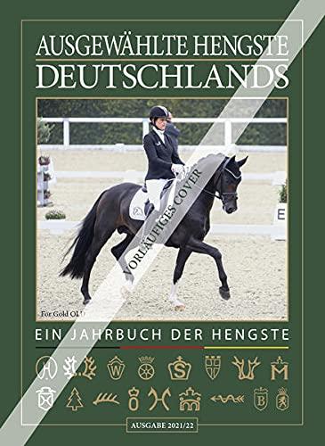 Ausgewählte Hengste Deutschlands 2021/22: Große WBFSH-Ausgabe mit internationalen Hengsten