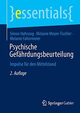 Psychische Gefährdungsbeurteilung: Impulse für den Mittelstand (essentials)