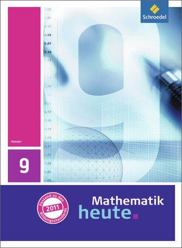 Mathematik heute - Ausgabe 2011 für Hessen: Schülerband 9