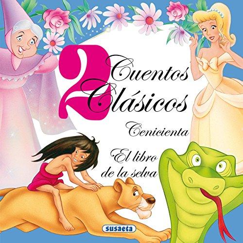 Cenicienta - El libro de la selva (2 Cuentos Clásicos)