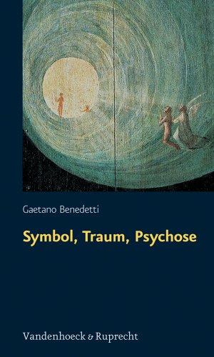 Symbol, Traum, Psychose (Schriftenreihe Des Deutsch-Franzosischen Historikerkomitees)