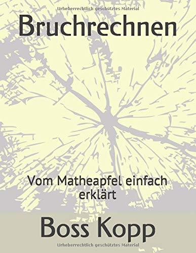 Bruchrechnen: Vom Matheapfel einfach erklärt