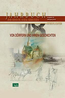 Jahrbuch des Rhein-Sieg-Kreises 2018: Von Dörfern und ihren Geschichten