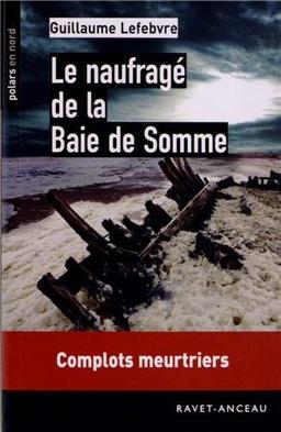 Le naufragé de la baie de Somme