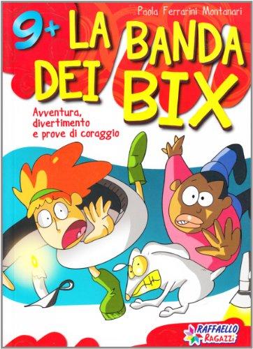 La banda dei Bix