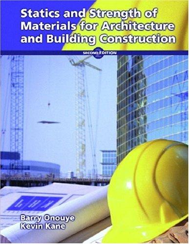 Statics and Strength of Materials for Architecture and Building Construction