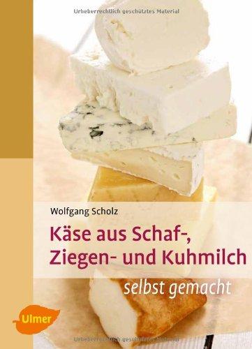 Käse aus Schaf-, Ziegen- und Kuhmilch: selbst gemacht