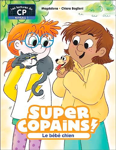 Super copains !. Vol. 2. Le bébé chien : niveau 1