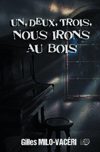 1, 2, 3, Nous irons au bois