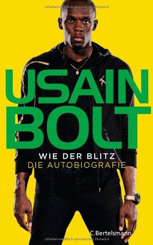 Wie der Blitz: Die Autobiografie