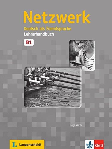 Netzwerk, entraînement intensif, B1 : livre du professeur