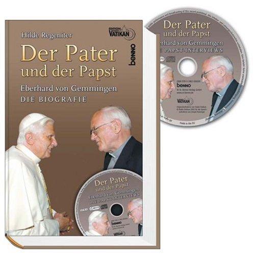 Der Pater und der Papst: Eberhard von Gemmingen - Die Biografie