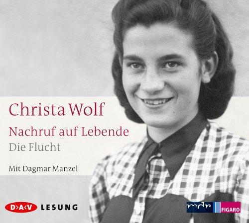 Nachruf auf Lebende. Die Flucht: Ungekürzte Lesung (3 CDs)