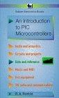 An Introduction to PIC Microcontrollers (BP S., Band 394)