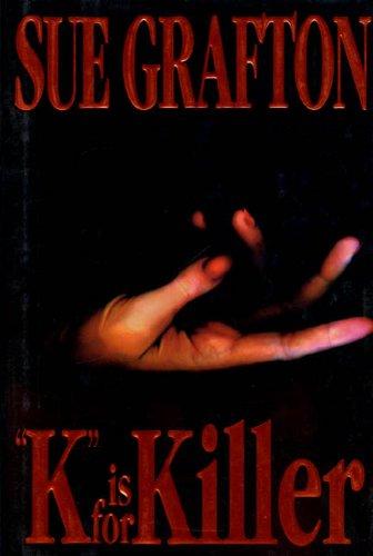 K Is for Killer (Kinsey Millhone Mysteries)