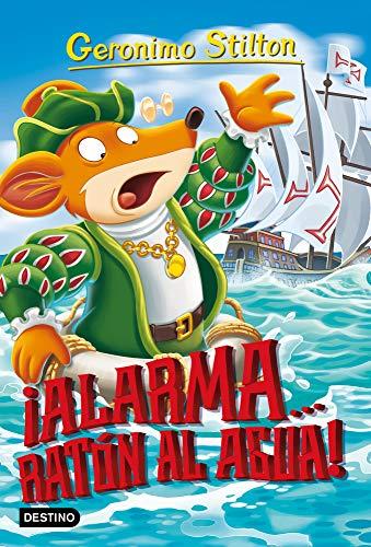 Alarma... ¡Ratón al agua! (Geronimo Stilton, Band 78)