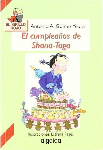 El cumpleaños de Shana-Taga (El grillo rojo/ The Red Cricket)