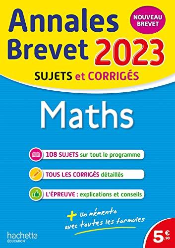 Maths : annales brevet 2023, sujets et corrigés : nouveau brevet