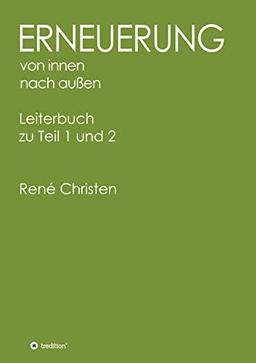 Erneuerung von innen nach außen, Leiterheft: Leiterbuch zu Teil 1 und 2