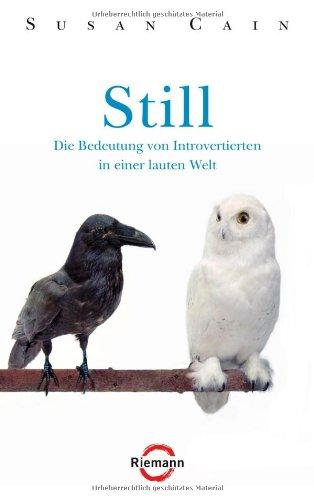 Still: Die Bedeutung von Introvertierten in einer lauten Welt