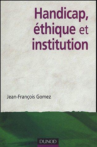 Handicap, éthique et institution