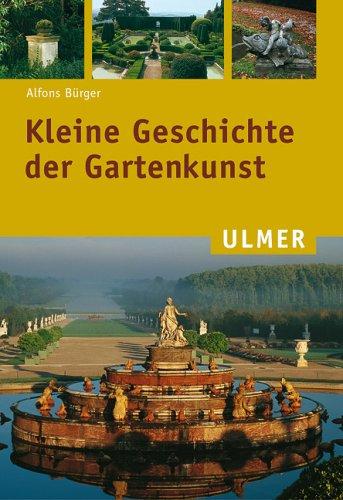 Kleine Geschichte der Gartenkunst, gebraucht - sehr gut