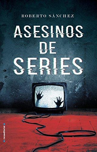 Asesinos de Series (Thriller y Suspense, Band 1)