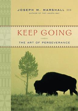 Keep Going: The Art of Perseverance