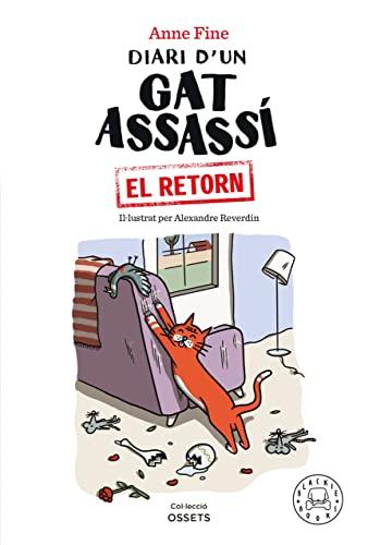 Diari d’un gat assassí. El retorn