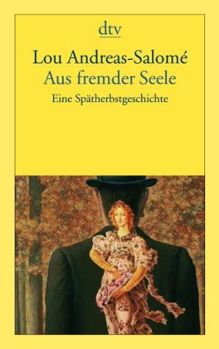 Aus fremder Seele: Eine Spätherbstgeschichte