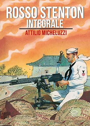 Rosso Stenton. Ediz. integrale (Attilio Micheluzzi)