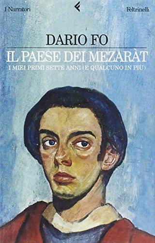 Il paese dei mezaràt. I miei primi sette anni (e qualcuno in più)