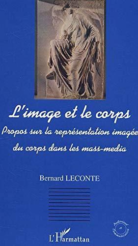 L'image et le corps : propos sur la représentation imagée du corps dans les mass-media