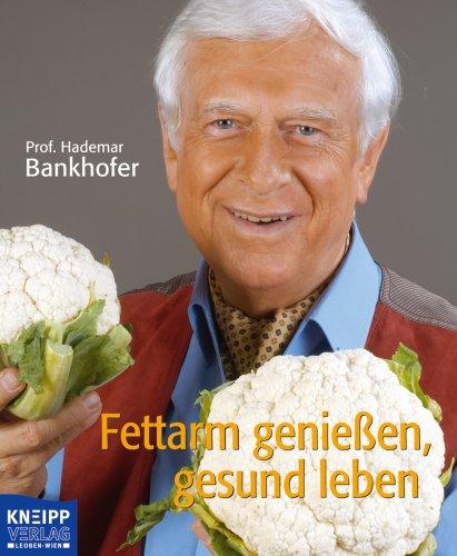 Fettarm genießen - gesund leben