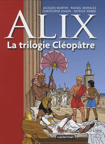 Alix. Vol. 1. La trilogie Cléopâtre