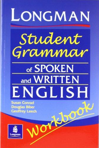 The Longman Student Grammar of Spoken and Written English: Workbook (Grammar Reference)