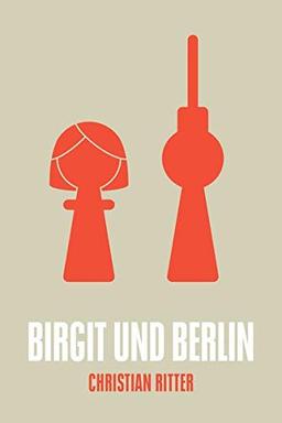 Birgit und Berlin