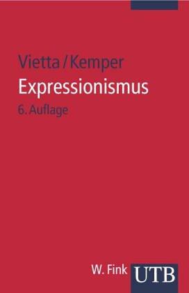 Expressionismus (Deutsche Literatur im 20. Jahrhundert) (German Edition)